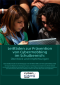 Leitfäden zur Prävention von Cybermobbing im Schulbereich Leitfäden zur Prävention von Cybermobbing im Schulbereich