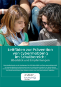 Leitfäden zur Prävention von Cybermobbing im Schulbereich